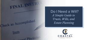 Do I need a Will? Trust and Will Blog